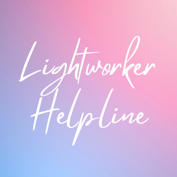 Lightworker Helpline Session