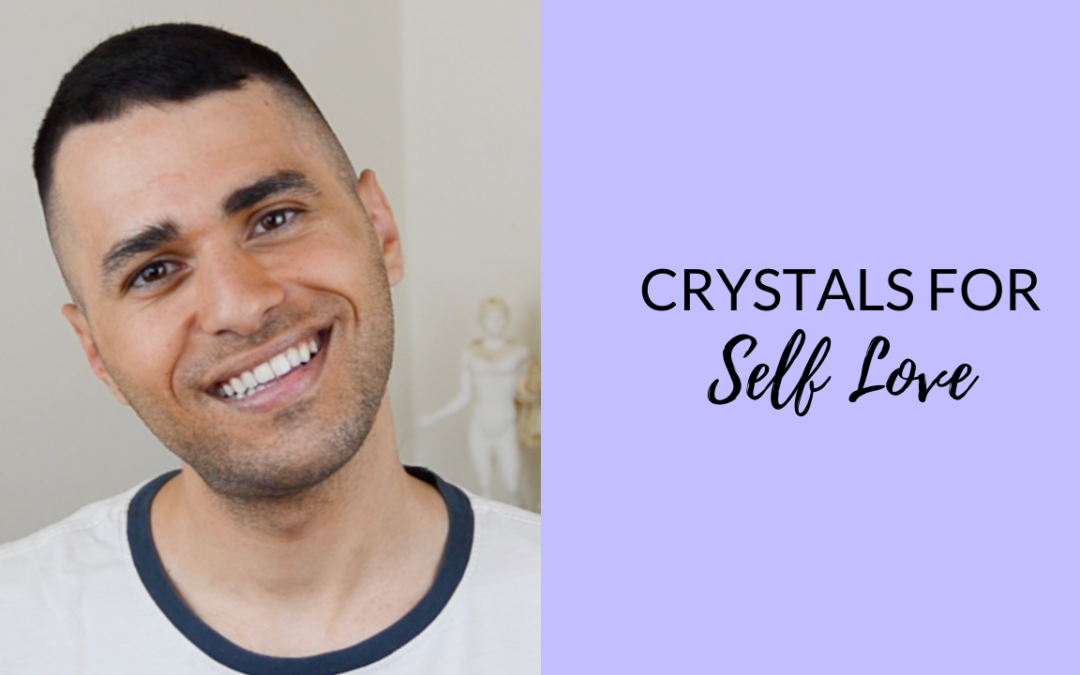 Self Love Crystals | 3 Crystals to Love Yourself More