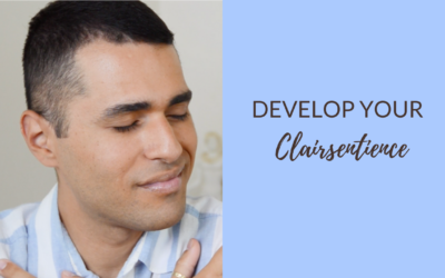 How to Develop Clairsentience