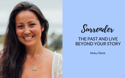 How to Let Go of the Past and Surrender