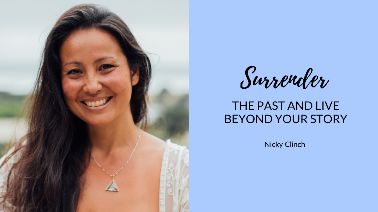 surrender the past and live beyond your story