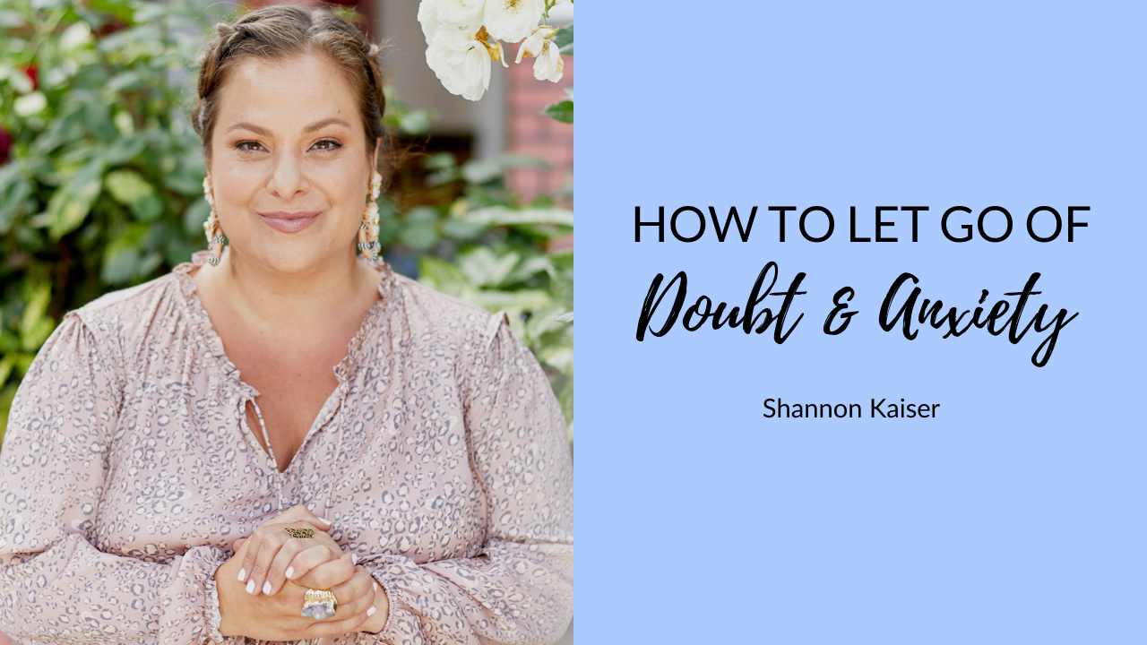 how to let go of doubt and anxiety