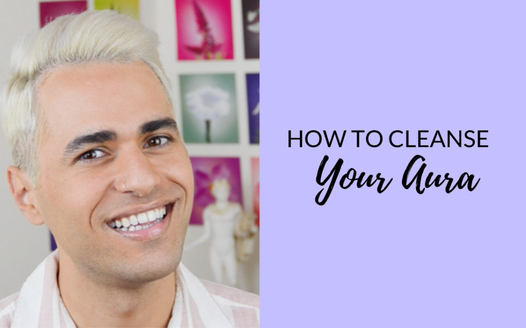 How to Cleanse Your Aura