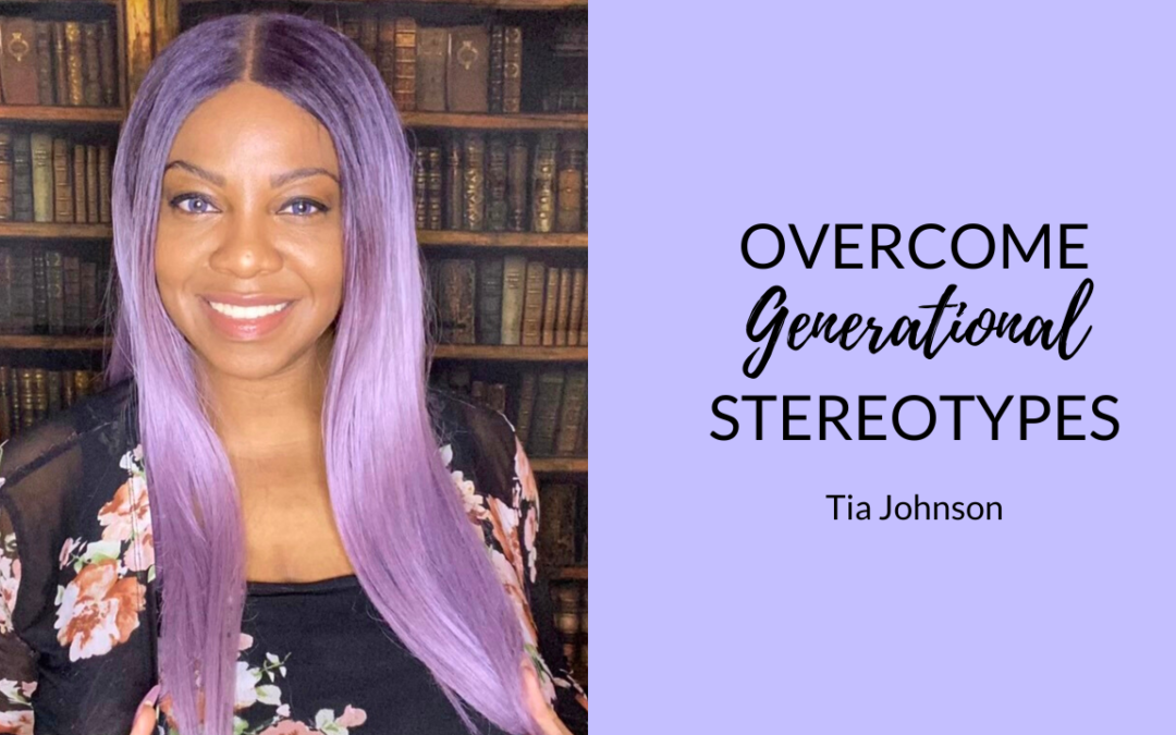 Overcome Generational Differences and Stereotypes