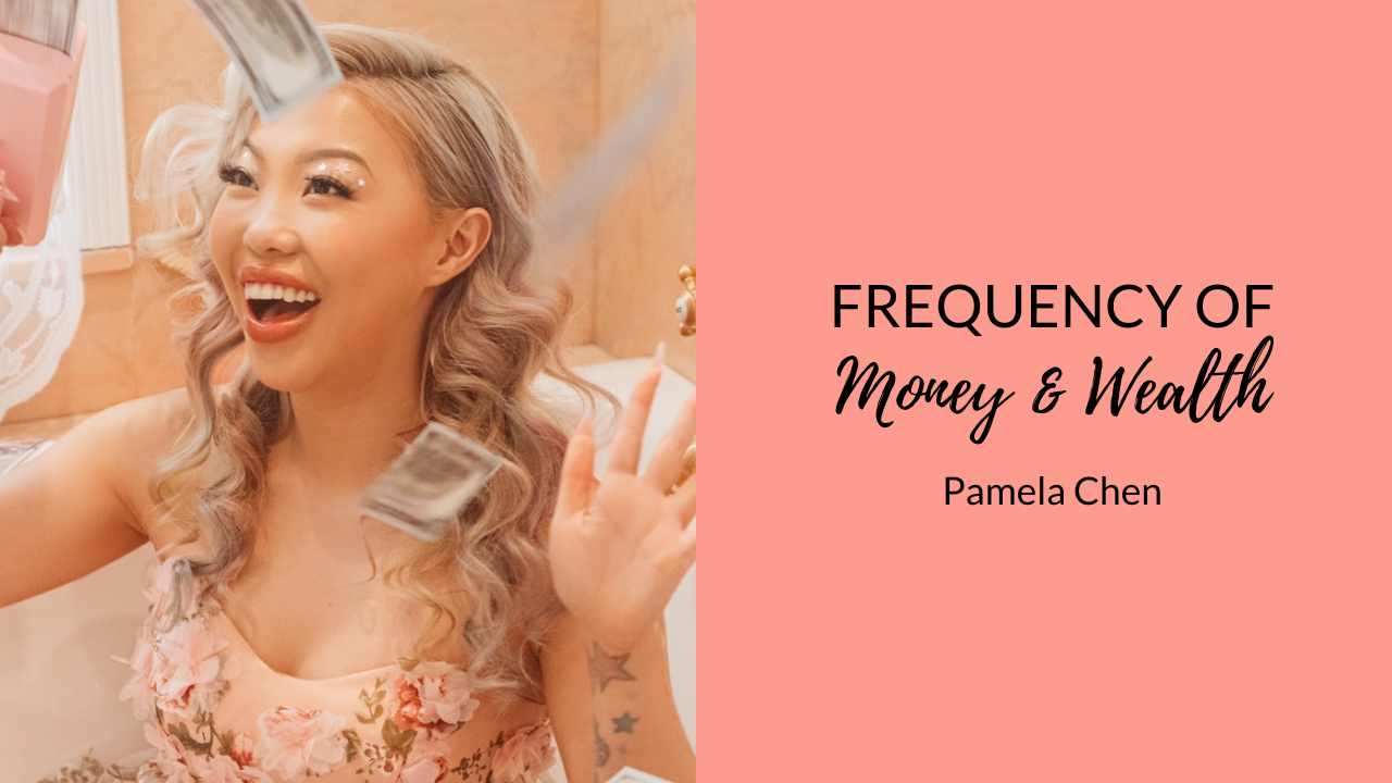 : THE FREQUENCY OF MONEY AND WELATH 💰 | Pamela Chen