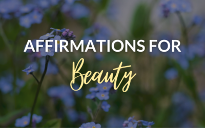 10-Minute Affirmations for Beauty 💅