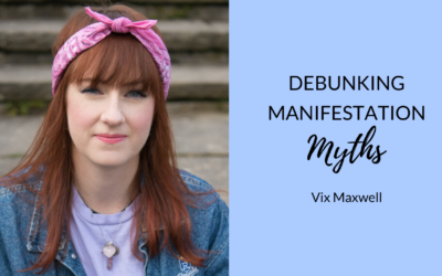Debunking Manifestation Myths ⚡ | Vix Maxwell (New Age Hipster)